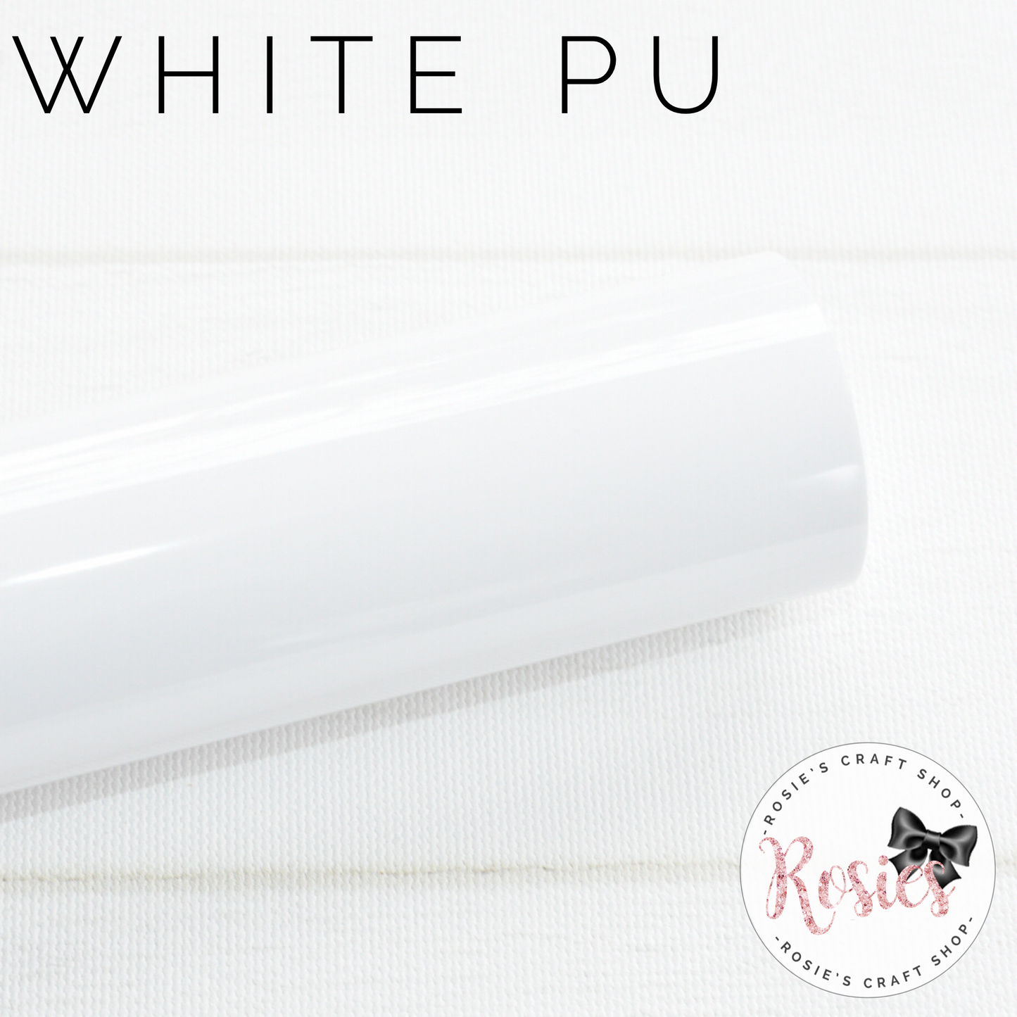 White Plain PU Iron On Vinyl HTV - Rosie's Craft Shop Ltd