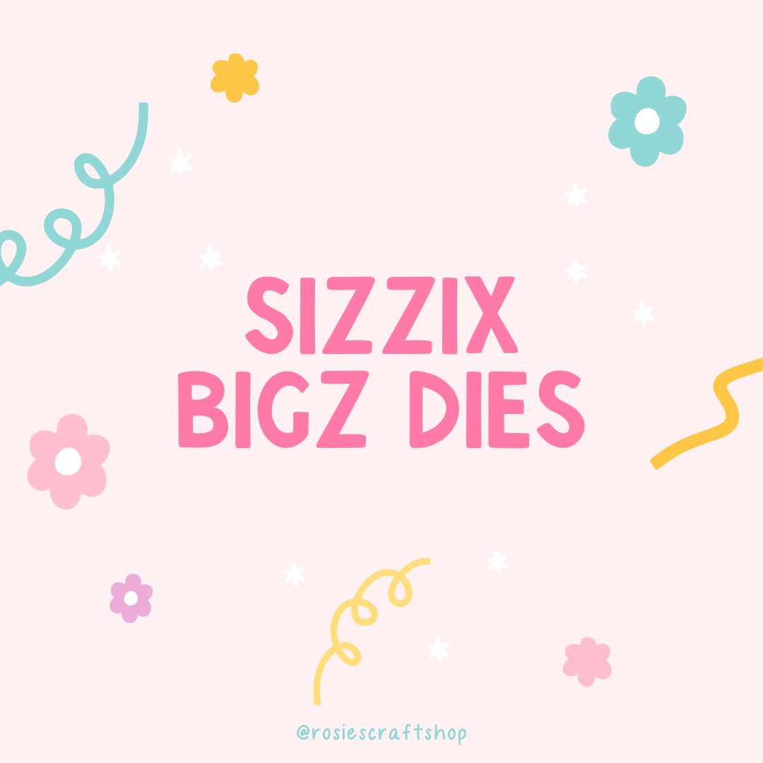 Sizzix Bigz Dies